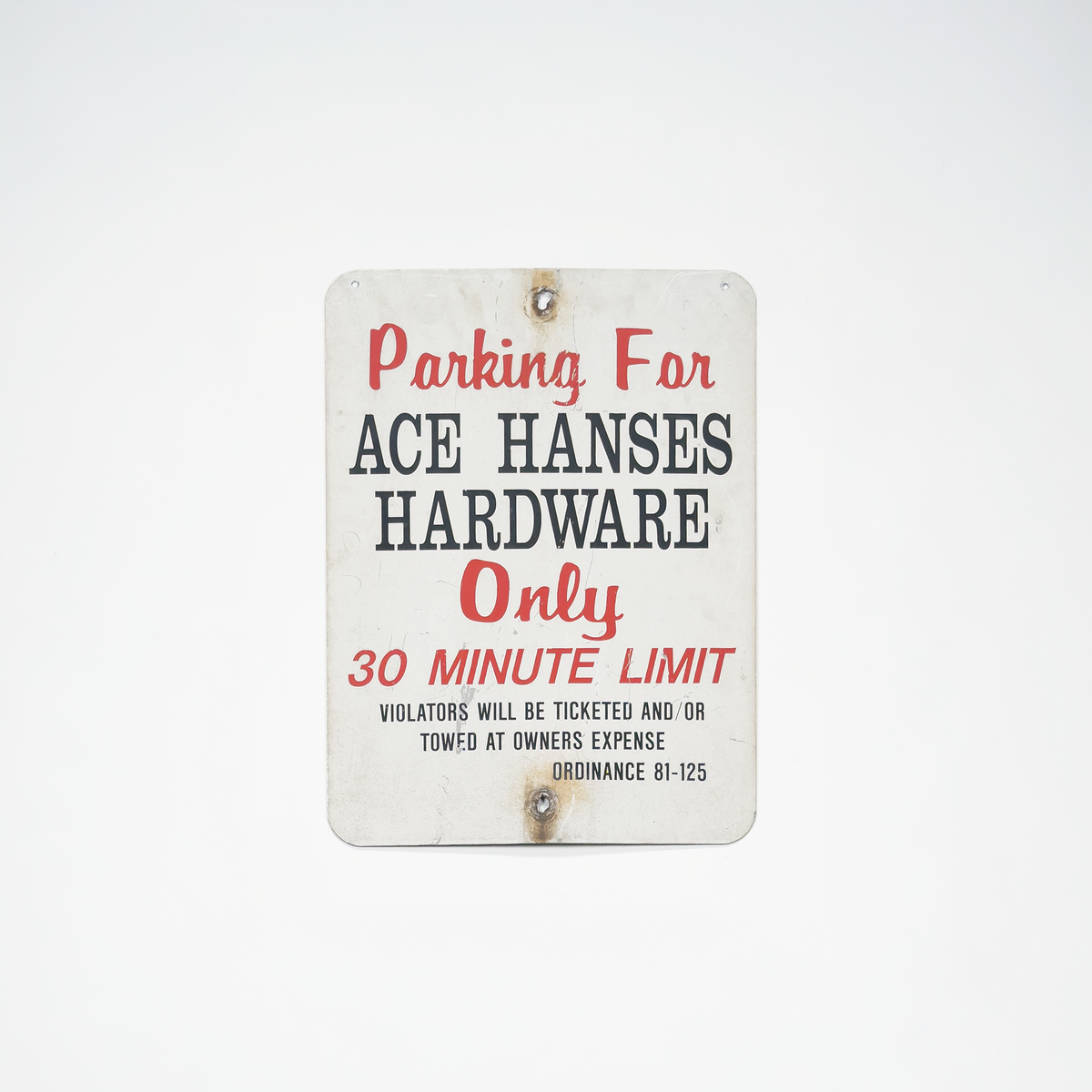 Original Ace Hardware painted metal parking sign